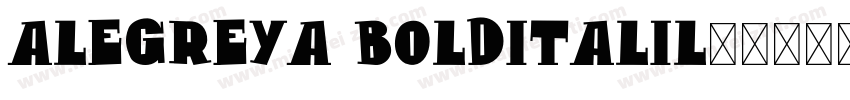 ALegreya BoldITalil字体转换